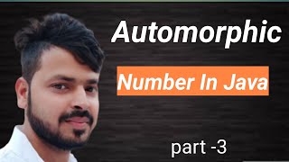 Automorphic Number in Java [upl. by Dumond471]