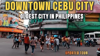 FIRST CITY IN THE PHILIPPINES  CEBU CITY DOWNTOWN HISTORICAL PART OF THE PHILIPPINES [upl. by Brocklin]