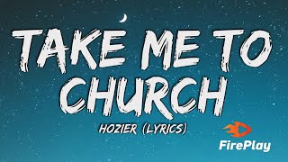 Hozier  Take Me To Church Lyrics [upl. by Churchill]