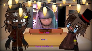 FNaF 1 and 2 react to Eddie VR [upl. by Nonnaehr348]