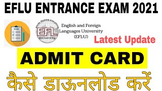 Eflu Entrance Exam Admit Card 2021  How to Download Eflu Admit Card  Education Jone [upl. by Gaultiero111]