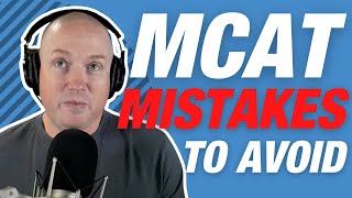 MCAT 101 Avoid these Common MCAT Mistakes  The MCAT Podcast Ep 252 [upl. by Ennagrom]