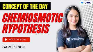 Chemiosmotic Hypothesis  Concept of the day  NEET UG  Biology  Gargi Singh [upl. by Ataynek128]