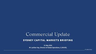 Sydney Capital Markets Briefing Commercial Update [upl. by Abigale]