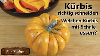 Wie man Kürbis richtig schneidet  Welchen Kürbis mit Schale essen Hokkaido Butternut Muskatkürbis [upl. by Nihs]