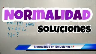 NORMALIDAD Química fácil y rápido [upl. by Nanny]