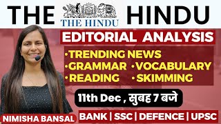 The Hindu Editorial Analysis 11th December2023 Vocab Grammar Reading Skimming  Nimisha Bansal [upl. by Weil]