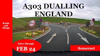 A303 DUALLING Ilchester Yeovilton exit  February 2024 New video [upl. by Aiynot]