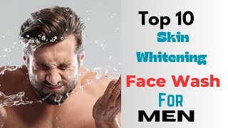 Top 10 Best Skin WhiteningBrightening face wash for Men  Best face wash Men  Mens Skincare 2023 [upl. by Chretien]