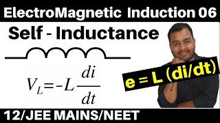 ElectroMagnetic Induction 06 II Self Inductance amp Inductor II Self Inductance of a Solenoid JEENEET [upl. by Dallis46]