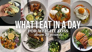 WHAT I EAT IN A DAY TO LOSE WEIGHT  healthy amp easy meal ideas that helped me lose 20 pounds [upl. by Nimsaj]