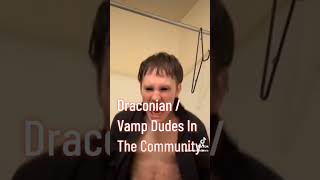 DraconianVamp dudes in the community witchtok draco funny [upl. by Niamrej]