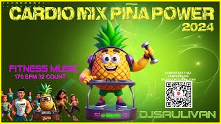 CARDIO MIX PIÑA 🍍 POWER 2024 DEMO djsaulivan [upl. by Ythomit]