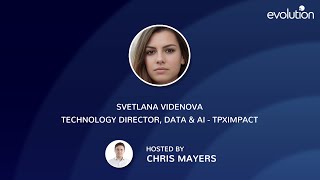 Evo Inspires  Svetlana Videnova  Technology Director Data amp AI  TPXimpact [upl. by Ashlie964]