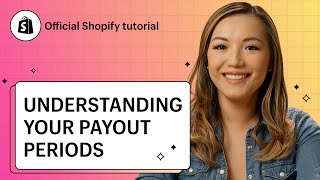 Shopify Payments Pay Periods and Payouts  Shopify Help Center [upl. by Chaille]