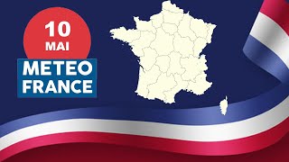 Météo France de ce Vendredi 10 Mai 2024 [upl. by Winn]