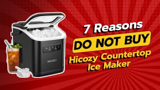 DONT BUY HiCOZY Countertop Ice Maker Before WATCHING THIS 🚫🥤 7 Reasons [upl. by Beatrix]