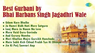 Best Gurbani by Bhai Harbans Singh Jagadhri Wale  Jo Hamri Bidh Hoti Mere Satguru  Gurbani Kirtan [upl. by Wilow]