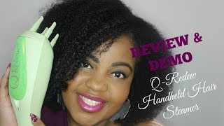 REVIEW amp DEMO  QRedew Handheld Hair Steamer for quotNatural Hairquot [upl. by Laurin]