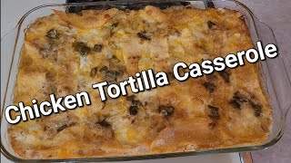 The Best Chicken Tortilla Casserole [upl. by Capps]