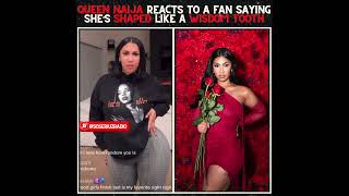 QUEEN NAIJA CLAPS BACK AT FAN SAYING SHES SHAPED LIKE A WISDOM [upl. by Leonid769]