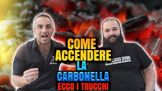 Come accendere la Carbonella e i trucchi su come accendere il Barbecue  Quello che nessuno ti dice [upl. by Stevena]