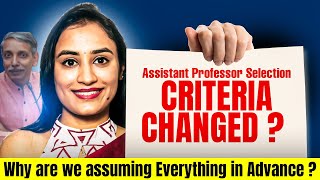 New Eligibility for Assistant Professor  Asst Prof Selection Criteria Changed  GOOD OR BAD [upl. by Erny]