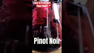 How to Pronounce Pinot Noir Correctly [upl. by Athey]