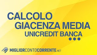 Calcolo giacenza media Unicredit Banca [upl. by Bate]