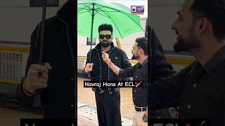 ECL 2024 Singer Navraj Hans Excitement Before Performance at Entertainers Cricket League shorts [upl. by Ylluz]