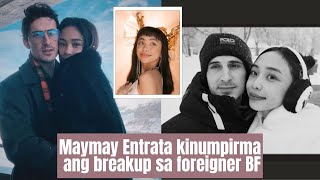 Maymay Entrata kinumpirma ang breakup sa foreigner BF [upl. by Yennep]