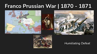 Franco Prussian War  1870  1871 [upl. by Backler498]