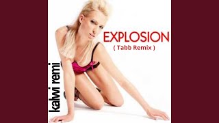 Explosion Tabb Remix [upl. by Cusack]