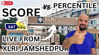 XAT Score vs Percentiles LIVE from XLRI Jamshedpur [upl. by Arevle]