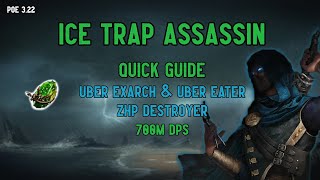 ICE TRAP  ASSASSIN  EXARCH amp EATER ZHP KILLER  POE 322 [upl. by Volding]