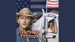 Garbage Trumpk [upl. by Ahtaela]