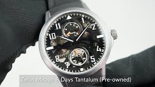 Zelos Mirage 8 Days Tantalum Preowned [upl. by Hasila545]