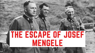 The ESCAPE Of Josef Mengele  Auschwitzs Angel Of Death [upl. by Esyle]