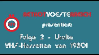 RetroHaul Folge 2  Uralte VHSKassetten von 1980 [upl. by Yentuoc]