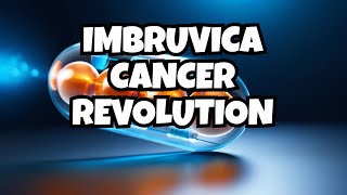 Imbruvica Ibrutinib Revolutionizing Blood Cancer Treatment [upl. by Aggy584]