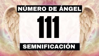 Por qué sigues viendo el número de ángel 111 🌌 El significado más profundo detrás de ver el 111 😬 [upl. by Mountford780]