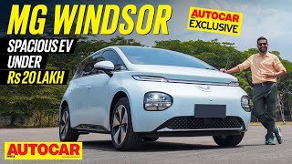 EXCLUSIVE MG Windsor review Nexon EV rival for the chauffeur driven  First Drive  Autocar India [upl. by Fitzpatrick739]