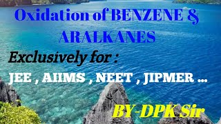 Reactions of benzene and Aralkanes  Oxidation reactions [upl. by Ashbey]