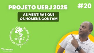 As mentiras que os homens contam  O Verdadeiro José 20  Projeto UERJ 2025 [upl. by Notsew284]