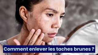 Comment enlever les taches brunes [upl. by Rachele]