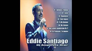 EDDIE SANTIAGO MIX VOL 01 DJ ANGELVIS DIAZ SALSA VENEZOLANOS EN BRASIL [upl. by Eednam822]