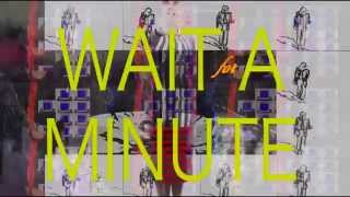 tUnEyArDs  Wait for a Minute Official Video [upl. by Zsazsa762]