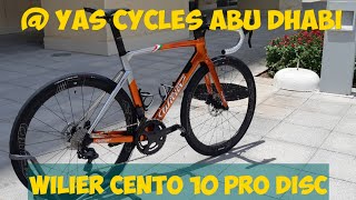 WILIER CENTO 10 PRO DISC  YASMENA CYCLES ABU DHABI [upl. by Gnep]