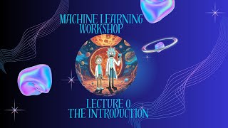 HandsOn Machine Learning Workshop Introduction  Day 1 [upl. by Ecinahc]