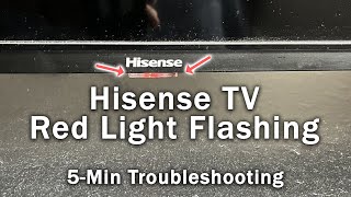 Hisense TV Red Light Flashing  Blinks 2 3 6 Times  5Min Troubleshooting [upl. by Ji]